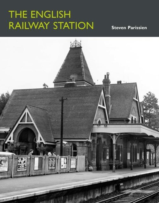 Bol Com The English Railway Station Steven Parissien Boeken