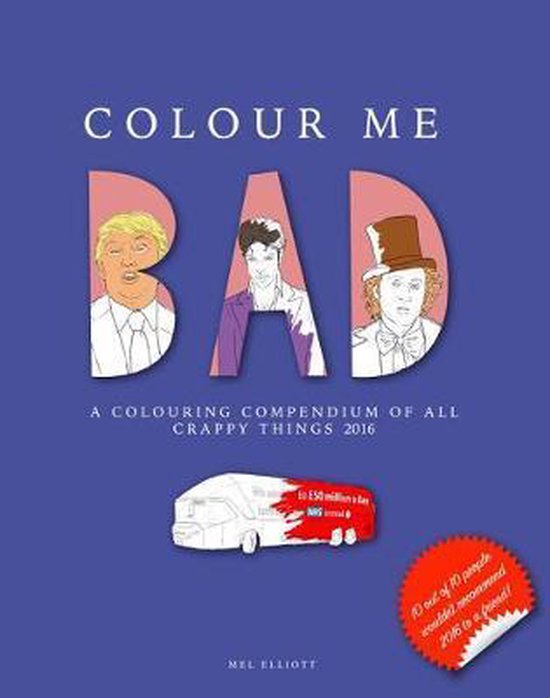 Colour Me Bad, Mel Elliott 9780995573505 Boeken