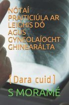 N ta Praitici la AR Leighis D Agus Gyneola ocht Ghinear lta
