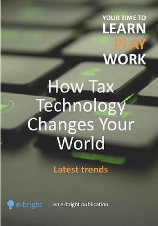 How Tax Technology Changes Your World - cover