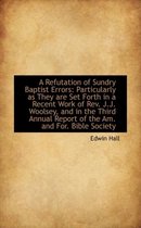 A Refutation of Sundry Baptist Errors