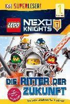 SUPERLESER! LEGO® NEXO KNIGHTS(TM). Die Ritter der Zukunft