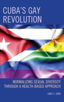 Lexington Studies on Cuba- Cuba’s Gay Revolution