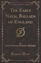 The Early Naval Ballads of England (Classic Reprint)