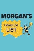 Morgan's Honey Do List