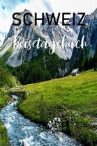 Schweiz Reisetagebuch