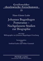 Johannes Bugenhagen Pomeranus - Nachgelassene Studien zur Biographie