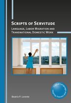 Critical Language and Literacy Studies 24 - Scripts of Servitude