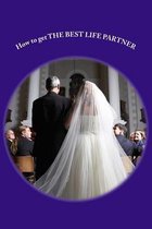Omslag How to Get the Best Life Partner