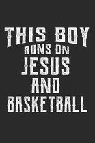 This Boy Runs on Jesus and Basketball