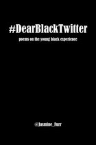 Dear Black Twitter