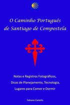 O Caminho Português de Santiago de Compostela