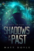 The Cassie Tam Files 4 - Shadows of the Past