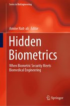 Series in BioEngineering - Hidden Biometrics