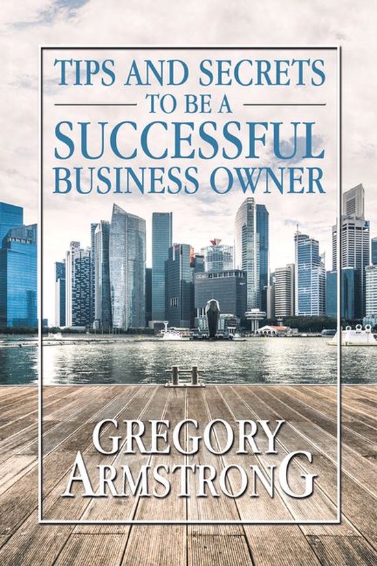 Tips and Secrets to Be a Successful Business Owner - cover