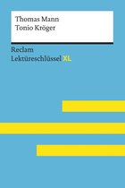 Reclam Lektüreschlüssel XL - Tonio Kröger von Thomas Mann: Reclam Lektüreschlüssel XL