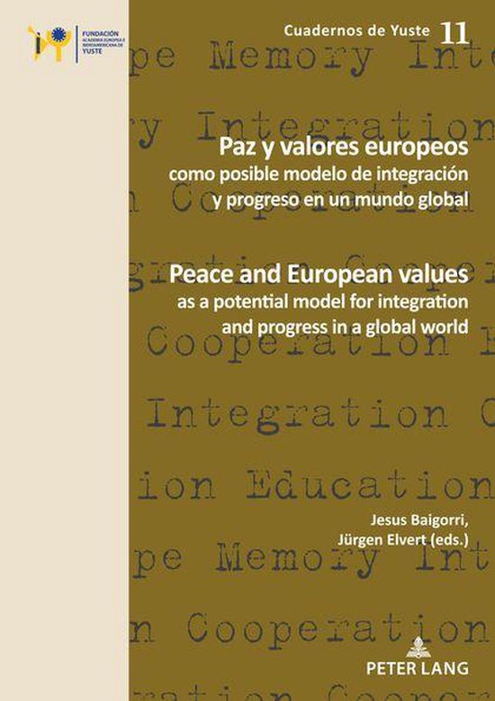 Cuadernos de Yuste 11 - Paz y valores europeos como posible modelo de ...