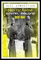 Nazi Atrocities Babi-Yar Ravine Rovno, Poland Nov 1941