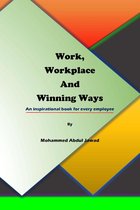 Work, Workplace and Winning Ways