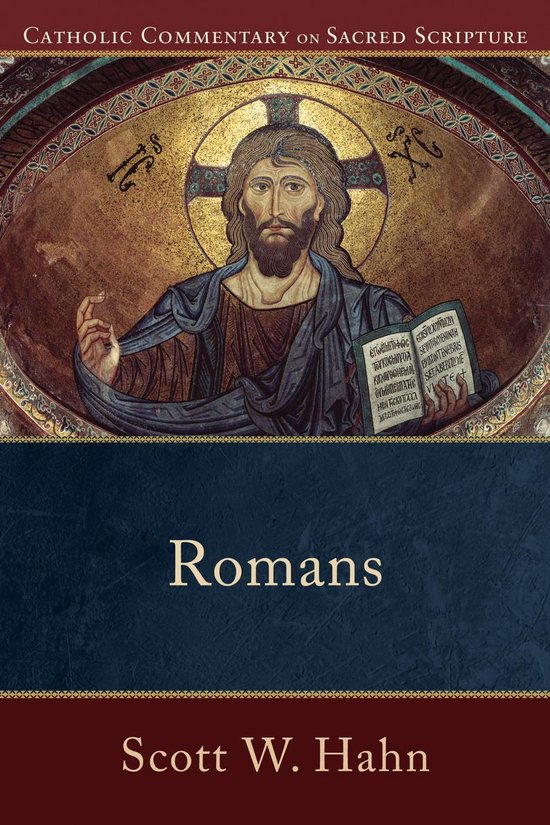 Catholic Commentary on Sacred Scripture - Romans