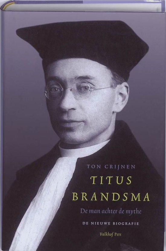 Titus BrandsmA - T. Crijnen | Northernlights300.org