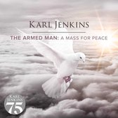 The Armed Man - A Mass For Peace