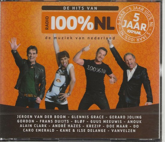CD-hoes met vier lachende artiesten, "Radio 100% NL 5 JAAR" staat in oranje letters.