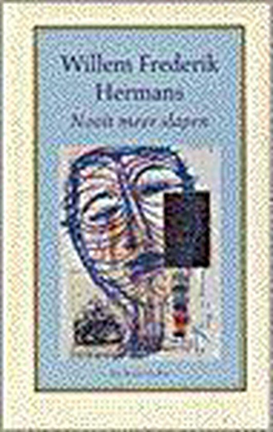 Nooit meer slapen, Willem Frederik Hermans 9789023439196 Boeken bol Nooit meer slapen, Willem Frederik Hermans 9789023439196 Boeken bol