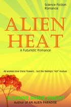 Alien Heat, A Futuristic Romance