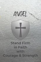 Angel Stand Firm in Faith with Courage & Strength
