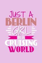 Just A Berlin Girl In A Cruising World