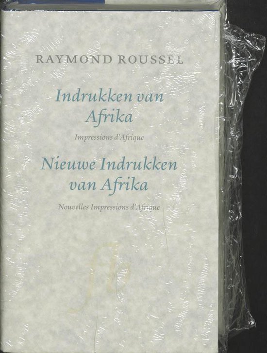 Cover van het boek 'Indrukken van Afrika ; Nieuwe indrukken van Afrika' van Raymond Roussel
