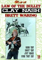 Clay Nash - Clay Nash 19: Law of the Bullet