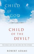 Omslag Child of God or Child of the Devil?