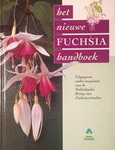 Het nieuwe fuchsia handboek