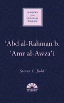 Makers of the Muslim World - 'Abd al-Rahman b. 'Amr al-Awza'i