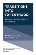 Contemporary Perspectives in Family Research 15 - Transitions into Parenthood