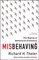 Misbehaving: The Making of Behavioral Economics