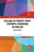 Routledge Studies in Contemporary Literature - Collage in Twenty-First-Century Literature in English