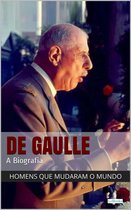 Homens que Mudaram o Mundo - Charles De Gaulle