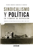 UNIVERSO DE LETRAS - Sindicalismo y Política en tiempos de represión