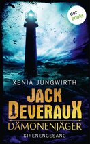 Jack Deveraux 4 - Jack Deveraux, Der Dämonenjäger - Vierter Roman: Sirenengesang