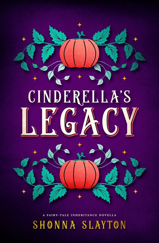 Fairy-tale Inheritance Series Novella - Cinderella's Legacy - cover