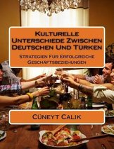 Kulturelle Unterschiede Zwischen Deutschen Und Turken