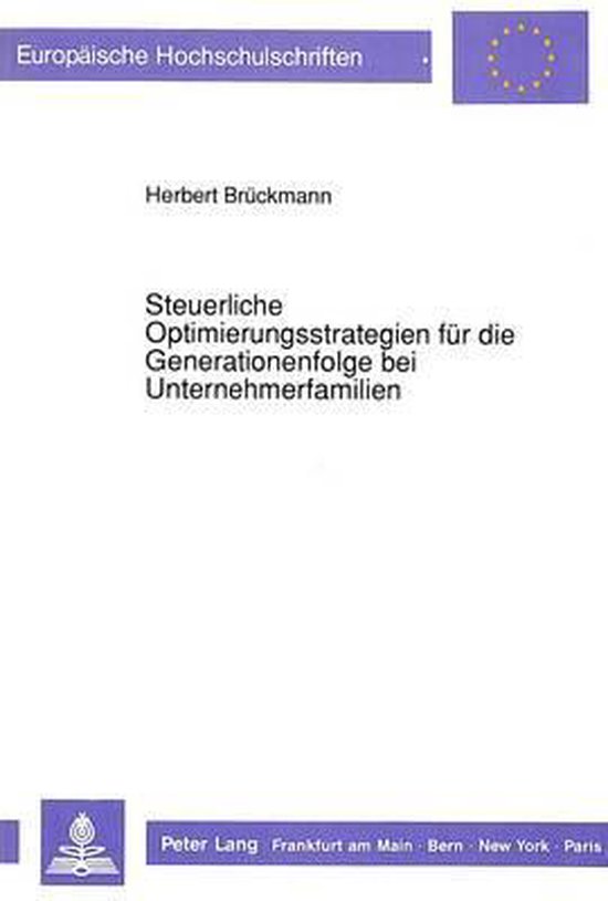Steuerliche Optimierungsstrategien Fuer Die Generationenfolg ... - cover