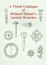 A Visual Catalogue of Richard Hattatt's Ancient Brooches