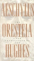 Oresteia Of Aeschylus A New Transla