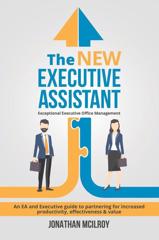 The New Executive Assistant : Exceptional Executive Office M ... - cover