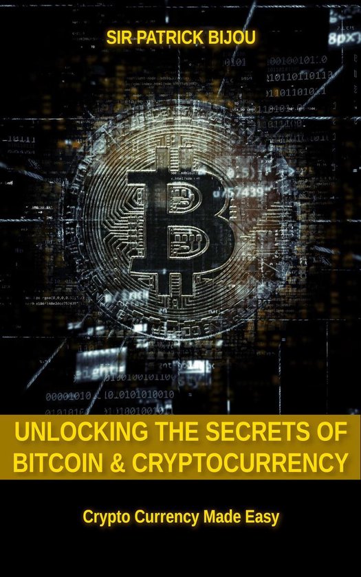 Unlocking The Secrets Of Bitcoin And Cryptocurrency - cover