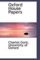 Oxford House Papers